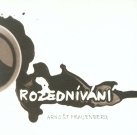 Arnošt Frauenberg: Rozednívání (recenze CD)