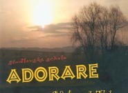 Adorare: Voláme k Tobě (recenze CD)