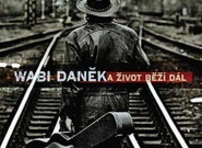 Wabi Daněk: A život běží dál (recenze CD)