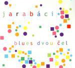 Jarabáci: Blues dvou čel (recenze CD)