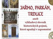 Jařmo, parkán, trdlice