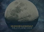 Nevermore & Kosmonaut: Mezi planetami (recenze CD)