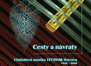 Cesty a návraty cimbálové muziky Technik