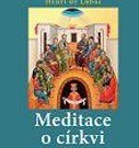 Henri de Lubac: Meditace o církvi