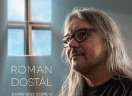 Roman Dostál: Dobré nebe dobře ví (recenze CD)