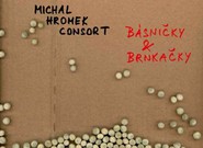 Michal Hromek Consort: Básničky & brnkačky (recenze CD)