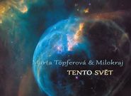 Tento svět – druhé album Milokraje Marty Töpferové