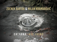 Barták & Kramarovič – chladné a jasné dvojalbum 