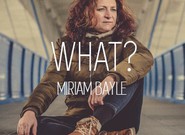 Miriam Bayle: What? (recenze CD)