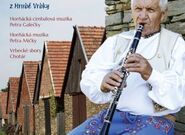 Folklorní okénko: Jura Miškeřík z Hrubé Vrbky